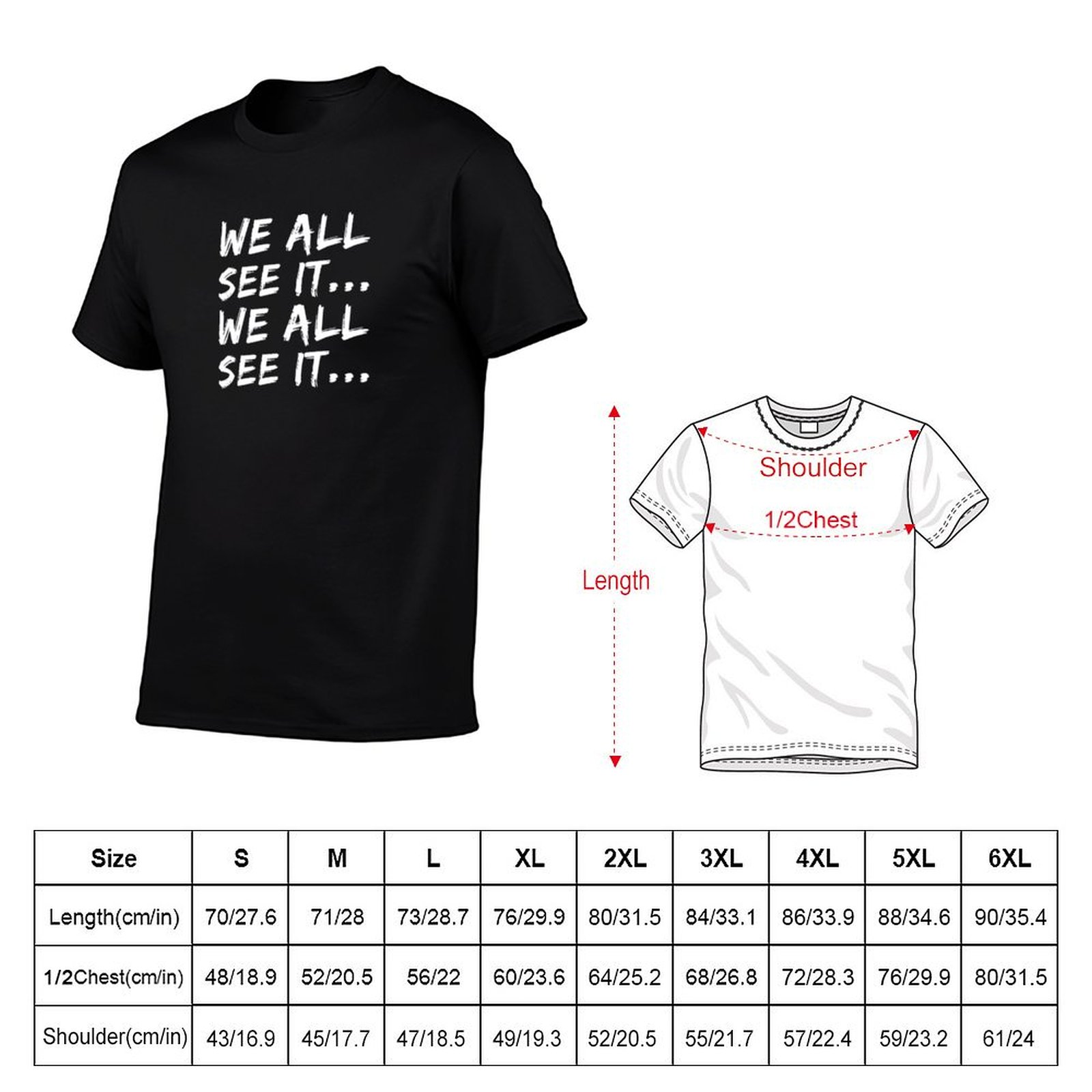 Wir sehen es alle. Wir sehen e – Commercial Shirt Printing Bewertung und Preis