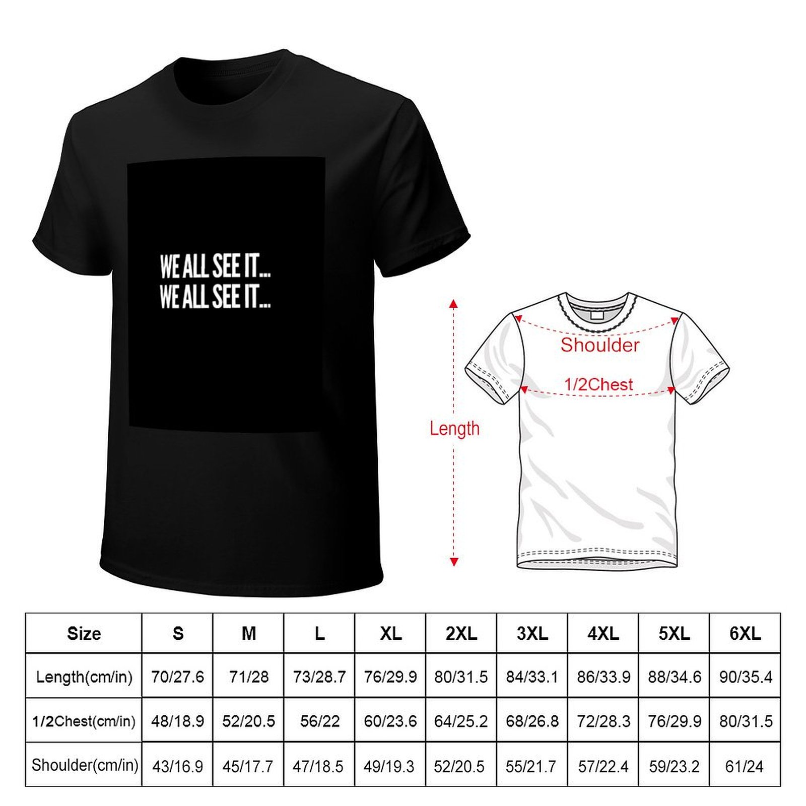 Wir sehen es alle. Wir sehen e – Commercial Shirt Printing Bewertung und Preis